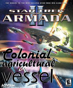 Box art for Colonial agricultural vessel