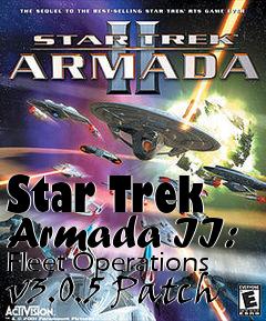 Box art for Star Trek Armada II: Fleet Operations v3.0.5 Patch