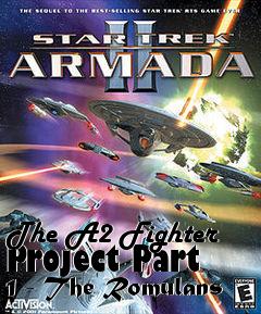 Box art for The A2 Fighter Project Part 1 - The Romulans