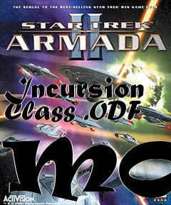 Box art for Incursion Class .ODF mod