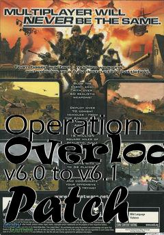 Box art for Operation Overload v6.0 to v6.1 Patch