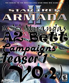 Box art for USS Mirandas A2 Better Campaigns Teaser 1 (V0.2)