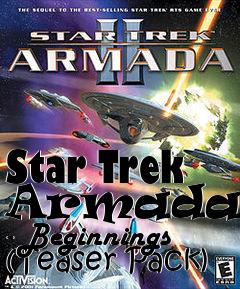 Box art for Star Trek Armada II - Beginnings (Teaser Pack)