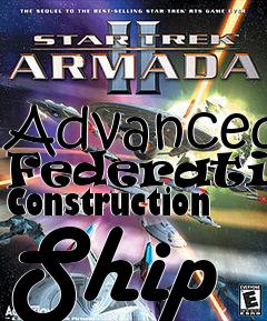 Box art for Advanced Federation Construction Ship