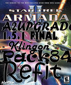 Box art for A2UPGRADE 1.5.1 FINAL - Klingon Pack8472 Refit