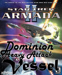 Box art for Dominion Heavy Attack Vessel