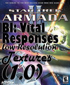 Box art for BI: Vital Responses Low Resolution Textures (1.0)