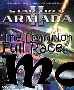Box art for The Dominion Full Race Mod