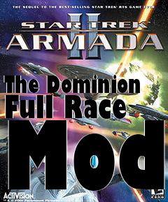 Box art for The Dominion Full Race Mod