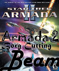 Box art for Armada 2 Borg Cutting Beam