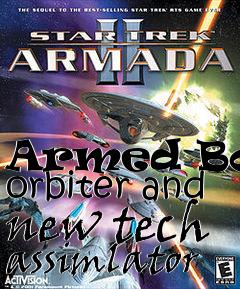 Box art for Armed Borg orbiter and new tech assimlator