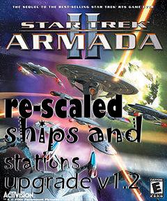 Box art for re-scaled ships and stations upgrade v1.2