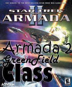 Box art for Armada 2 GreenField Class
