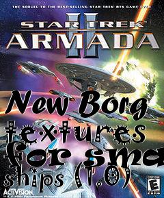 Box art for New Borg textures for small ships (1.0)