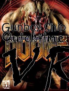 Box art for Gunboy Ship Quicktime VR