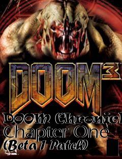 Box art for DOOM Chronicles: Chapter One (Beta 1 Patch)