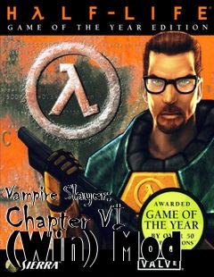 Box art for Vampire Slayer: Chapter VI (Win) Mod
