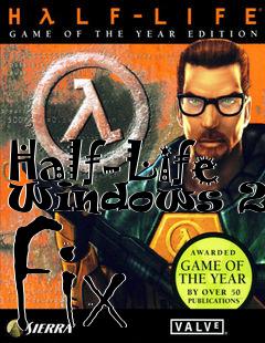 Box art for Half-Life Windows 2000 Fix