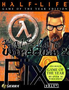 Box art for Half-Life Windows 2000 Fix