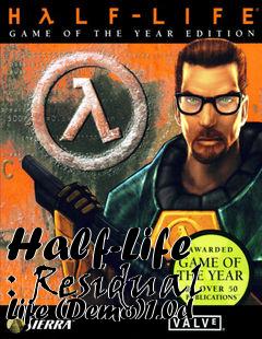 Box art for Half-Life : Residual Life (Demo)1.0d