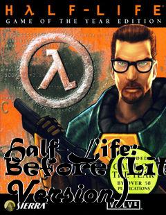 Box art for Half-Life: Before (Lite Version)