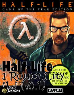 Box art for Half-Life 1 Route City Mod (v0.1)