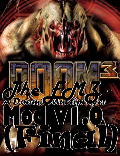 Box art for The EMZ - A Doom3 Multiplayer Mod v1.0 (Final)