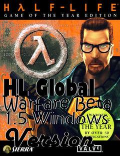 Box art for HL Global Warfare Beta 1.5 Windows Version