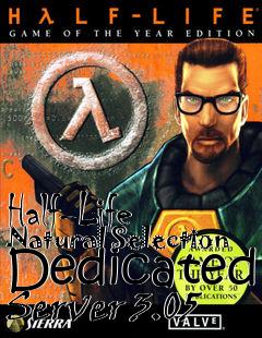 Box art for Half-Life Natural Selection Dedicated Server 3.05