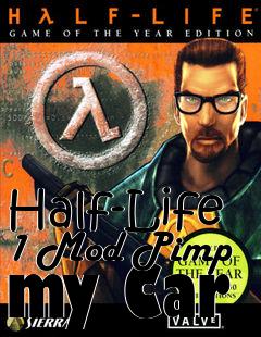 Box art for Half-Life 1 Mod Pimp my Car