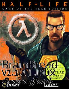 Box art for BrainBread v1.1.1 Linux Server Patch