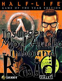 Box art for Insurgency Mod Audio - Inbound Raid