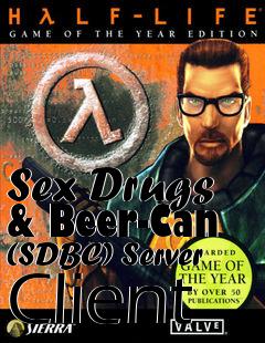 Box art for Sex Drugs & Beer-Can (SDBC) Server Client