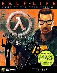 Box art for Hostile Intent Linux Patch 1.2