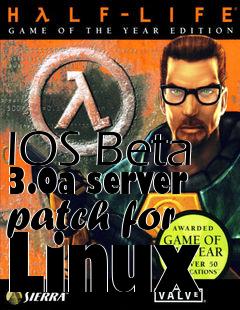 Box art for IOS Beta 3.0a server patch for Linux