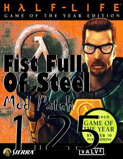 Box art for Fist Full Of Steel Mod Patch 1.25