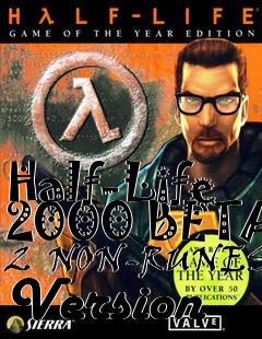 Box art for Half-Life 2000 BETA 2  NON-RUNES Version