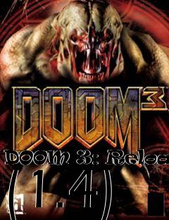 Box art for DOOM 3: Reloaded (1.4)