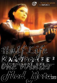 Box art for Half Life 2 Episode One Winter Mod Beta