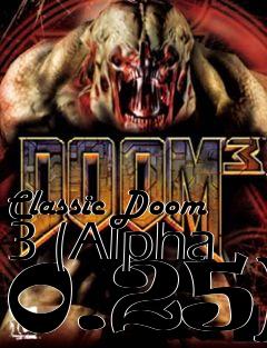 Box art for Classic Doom 3 (Alpha 0.25)