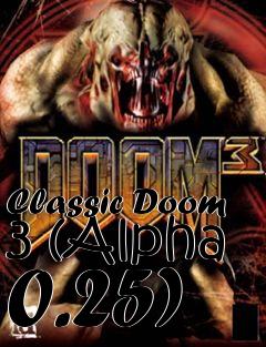 Box art for Classic Doom 3 (Alpha 0.25)