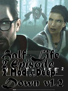 Box art for Half-Life 2 Episode 2 Mod - Deep Down v1.2