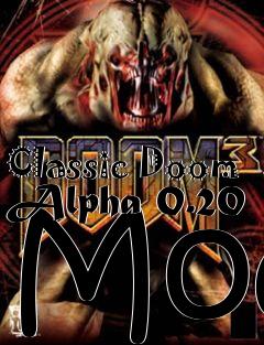 Box art for Classic Doom Alpha 0.20 Mod