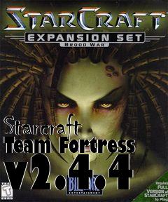 Box art for Starcraft Team Fortress v2.4.4