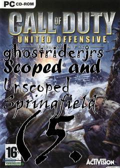 Box art for ghostriderjrs Scoped and Unscoped Springfield (5.