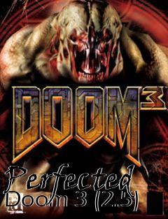 Box art for Perfected Doom 3 (2.5)
