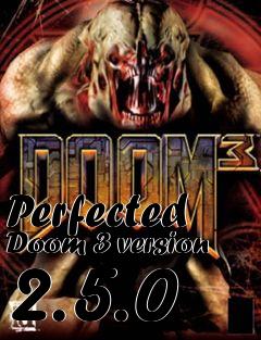 Box art for Perfected Doom 3 version 2.5.0