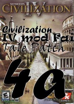 Box art for Civilization IV mod Fairy Tale Patch 4a
