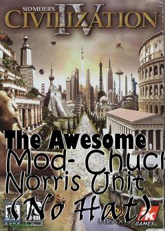 Box art for The Awesome Mod- Chuck Norris Unit (No Hat)