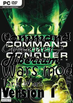 Box art for Command and Conquer 3 Tiberium Wars mod Tank Wars Version 1